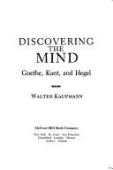 Cover of: Goethe, Kant, and Hegel by Walter Arnold Kaufmann