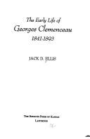 Cover of: The Early life of Georges Clemenceau, 1841-1893
