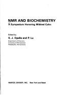 Cover of: NMR and biochemistry: a symposium honoring Mildred Cohn