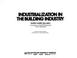 Cover of: Industrialization in the building industry