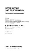 Cover of: Nerve repair and regeneration: its clinical and experimental basis