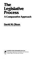 Cover of: The legislative process: a comparative approach
