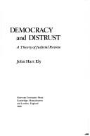 Cover of: Democracy and distrust: A theory of judicial review