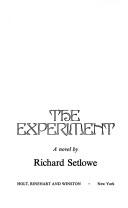 Cover of: The experiment: a novel