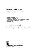 Cover of: Curing and caring: a review of the factors affecting the quality and acceptability of health care