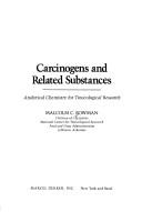 Cover of: Carcinogens and related substances: analytical chemistry for toxicological research