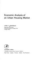 Economic analysis of an urban housing market by McDonald, John F.