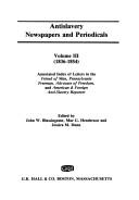 Antislavery newspapers and periodicals by John W. Blassingame, Mae G. Henderson, Jessica M. Dunn