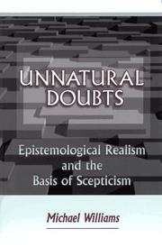 Cover of: Unnatural doubts: epistemological realism and the basis of scepticism