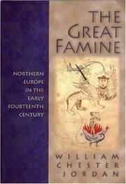 Cover of: The great famine: northern Europe in the early fourteenth century