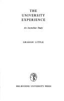 Cover of: The university experience | Graham Little