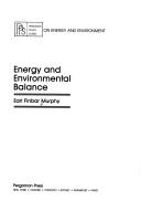 Energy and environmental balance by Earl Finbar Murphy