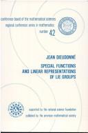 Cover of: Special functions and linear representations of Lie groups by Jean Alexandre Dieudonné