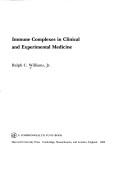 Cover of: Immune complexes in clinical and experimental medicine