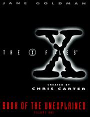 Cover of: The X-Files Book of the Unexplained (X-Files (HarperCollins Age 12-Up)) by Jane Goldman