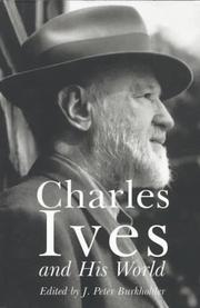 Cover of: Charles Ives and his world by edited by J. Peter Burkholder.