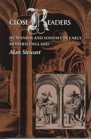 Cover of: Close readers: humanism and sodomy in early modern England