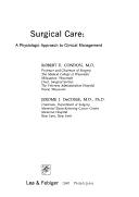 Cover of: Surgical care: a physiologic approach to clinical management