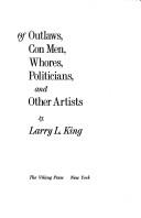 Cover of: Of outlaws, con men, whores, politicians, and other artists