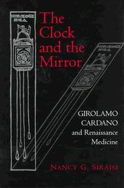 Cover of: The clock and the mirror: Girolamo Cardano and Renaissance medicine