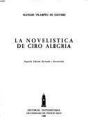 La novelística de Ciro Alegría by Matilde Vilariño de Olivieri