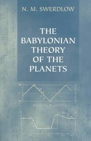 Cover of: The Babylonian Theory of the Planets by N. M. Swerdlow