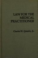 Cover of: Law for the medical practitioner