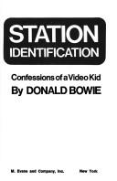 Station identification by Donald Bowie