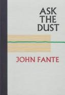 Ask the dust by John Fante, John Fante