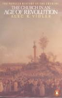 Cover of: The Church in an age of revolution by Alexander Roper Vidler
