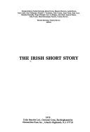 Cover of: The Irish short story by Declan Kiberd ... [et al.] ; Patrick Rafroidi, Terence Brown, editors.