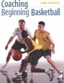 Cover of: Coaching beginning basketball