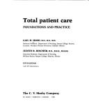 Cover of: Total patient care | Gail A. Harkness