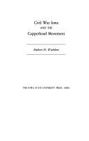 Civil War Iowa and the Copperhead movement by Hubert H. Wubben