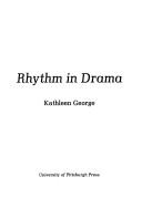 Cover of: Rhythm in drama