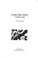 Cover of: Louisa May Alcott, a reference guide | Alma J. Payne