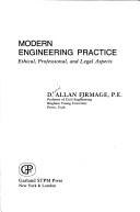 Cover of: Modern engineering practice: ethical, professional, and legal aspects