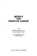 Cover of: Models for prostate cancer