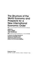 Cover of: The Structure of the world economy and prospects for a new international economic order