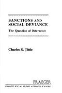Cover of: Sanctions and social deviance: the question of deterrence
