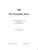 Cover of: SRI, the founding years: a significant step at the golden time
