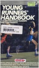Cover of: Young runner's handbook: a guide for young runners and their parents