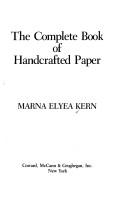 Cover of: The complete book of handcrafted paper