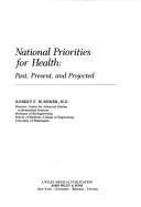 Cover of: National priorities for health: past, present, and projected