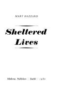 Cover of: Sheltered lives
