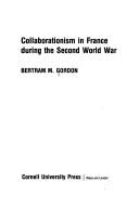 Cover of: Collaborationism in France during the Second World War by Bertram M. Gordon