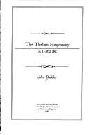 The Theban hegemony, 371-362 BC by John Buckler