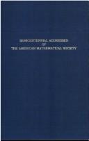 Cover of: Semicentennial addresses of the American Mathematical Society. | 