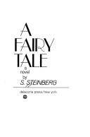 Cover of: A fairy tale by S. Steinberg