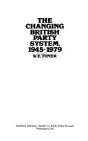 The changing British party system, 1945-1979 by S. E. Finer